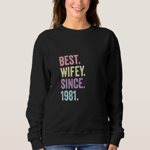 Sweatshirt Meilleure Wifey depuis 1981 41e anniversaire de Ma