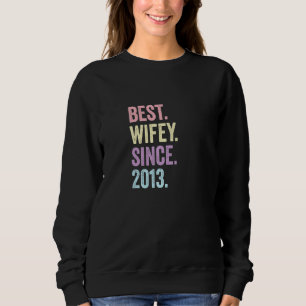 Sweatshirt Meilleure Wifey depuis 2013 9e anniversaire de Mar