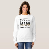 Sweatshirt Meilleurs cadeaux Bonus Mama Ever pour Stepmaman T (Devant entier)