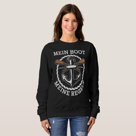Sweatshirt Meine Boot Meine Rules Skipper Captain Ship Guide (Devant entier)