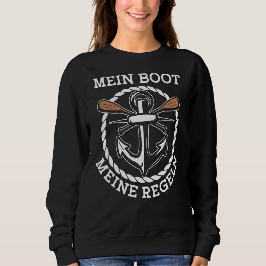 Sweatshirt Meine Boot Meine Rules Skipper Captain Ship Guide  (Devant)