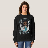Sweatshirt Melanated Mermaid Black African American Mermaid F (Devant entier)