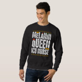 Sweatshirt Melanin Queen ICU Infirmière Noire Histoire Ca int (Devant entier)