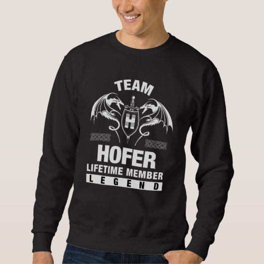 Sweatshirt Membre à vie de l'équipe Hofer (Devant)