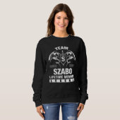 Sweatshirt Membre à vie de l'équipe Szabo   (Devant entier)
