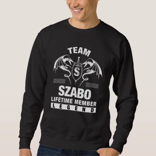 Sweatshirt Membre à vie de l'équipe Szabo (Devant)