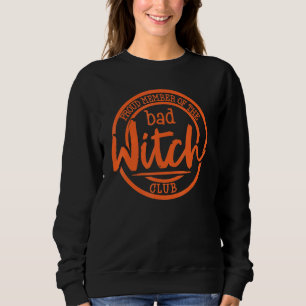 Sweatshirt Membre Du Bad Witch Club