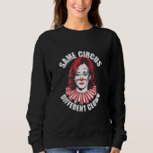 Sweatshirt Même Cirque Clown différent Anti Kamala 2024 (Devant)