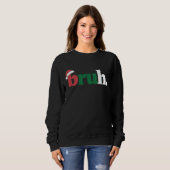 Sweatshirt Mème de Bruh Citation Drôle Salutation de Frère No (Devant entier)