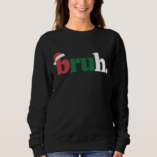 Sweatshirt Mème de Bruh Citation Drôle Salutation de Frère No (Devant)