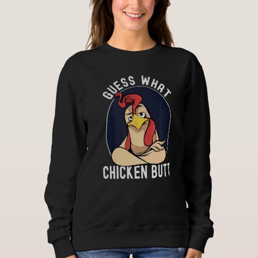 Sweatshirt Mème De Poulet Devine Ce Beurre De Poulet (Devant)