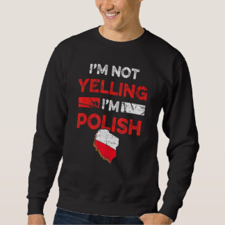Sweatshirt Mème du patrimoine polonais Je ne hurle Pas Je sui