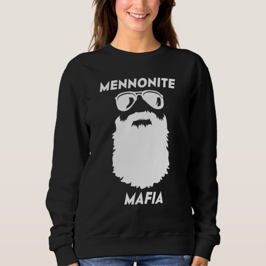 Sweatshirt MENNONITE MAFIA  Beard Christian Jesus Bible Humor (Devant)
