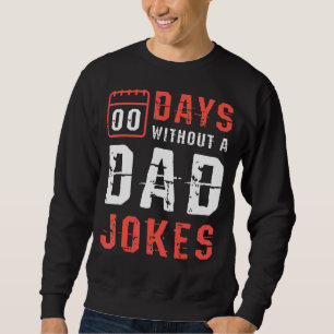 Sweatshirt Mens 00 Jours Sans Papa Plaisanter Dans Un Père Ba