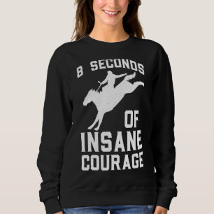 Sweatshirt Mens 8 Secondes De Courage Insensé Ouest-Américain