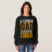 Sweatshirt Mens AC Technician Dad  Like a Regular Dad but Coo (Devant entier)
