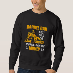 Sweatshirt Mens Baril Papa Je Tiens Juste La Course Cheval Ho