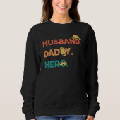 Sweatshirt Mens Best Dad Ever Husband, Daddy, Hero (Devant)