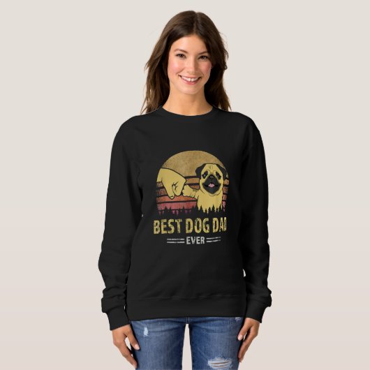 Sweatshirt Mens Best Dog Dad Ever Pug Retro Design Proud Vint (Devant entier)