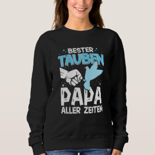 Sweatshirt Mens Best Doves Papa Of All Times Pigeon Breeders 
