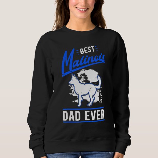 Sweatshirt Mens Best Malinois Dad Ever Belgian Malinois Dad (Devant)