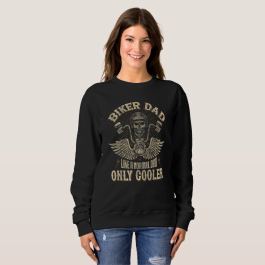 Sweatshirt Mens Biker Dad Like A Normal Dad Only Cooler Funny (Devant entier)
