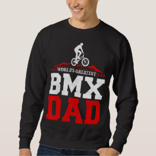 Sweatshirt Mens Bmx Bike Rider le plus grand du monde Bmx Pap