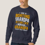 Sweatshirt Mens Boating Grandpa Motorboating Lover Boat<br><div class="desc">Mens Boating Grandpa Motorboating Lover Boat Captain Grandad Gift. Perfect gift for your dad,  mom,  papa,  men,  women,  friend and family members on Thanksgiving Day,  Christmas Day,  Mothers Day,  Fathers Day,  4th of July,  1776 Independent day,  Veterans Day,  Halloween Day,  Patrick's Day</div>