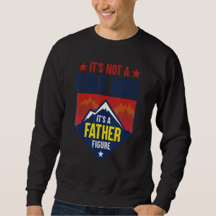 Sweatshirt Mens Ce n'est pas un papa Bod C'est un père Figure