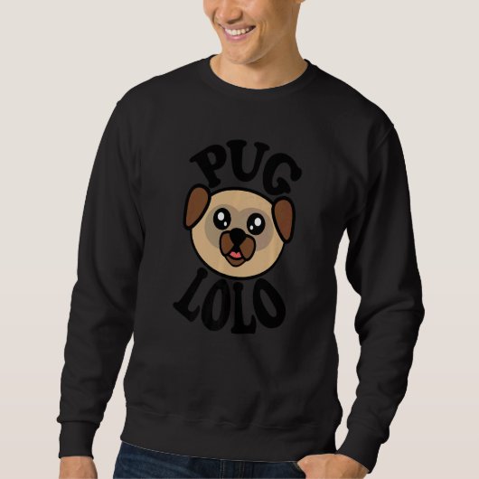 Sweatshirt Mens Cute Pug  Pug Lolo (Devant)