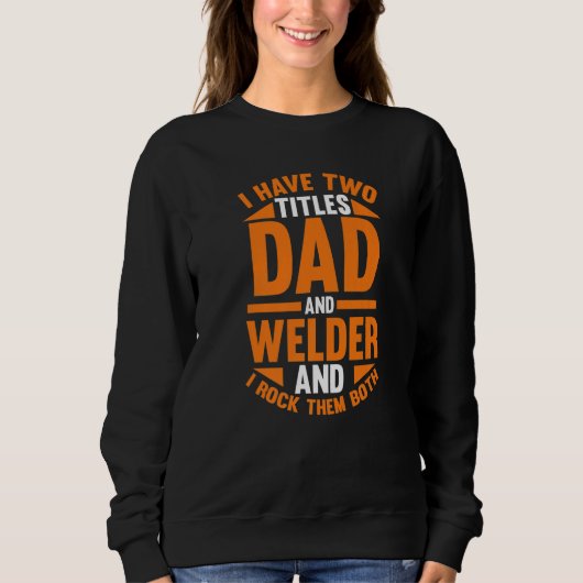 Sweatshirt Mens Dad Father Welding Welder (Devant)