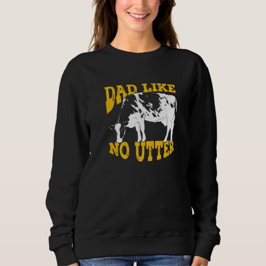 Sweatshirt Mens Dad Like No Utter Design for a Cow Dad Premiu (Devant)