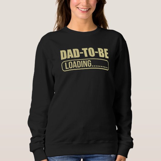 Sweatshirt Mens Dad To Be Loading 2023 Expecting Father  Preg (Devant)