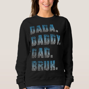 Sweatshirt Mens Dada Papa Papa Bruh Père Et Enfants Fille Gar
