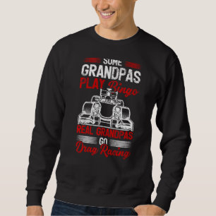 Sweatshirt Mens Drag Racing Grand-père Go Drag Racing Père