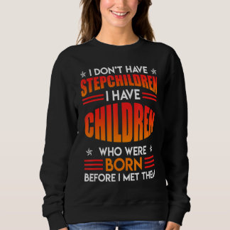 Sweatshirt Mens Enfants Pas de Stepchildren Bonus Papa Stepfa
