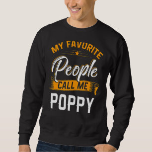 Sweatshirt Mens Fête des pères Mes Favoris Les Gens M'Appelen