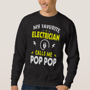 Sweatshirt Mens Fête des pères Mon Électricien Favori M'Appel