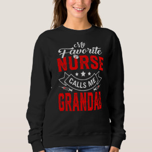 Sweatshirt Mens Fête des pères Mon Infirmière Préférée Me App