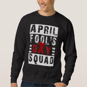Sweatshirt Mens Funny April Fools Day Squanks Citation Apri