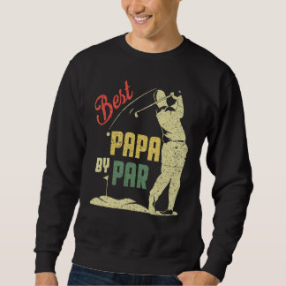 Sweatshirt Mens Funny Best Papa By Par Fête des pères Golf Gr