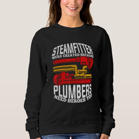 Sweatshirt Mens Funny Steamfitter Pipefitter (Devant)
