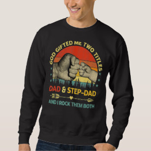 Sweatshirt Mens God Ed Me Deux Titres Papa Step Papa Et Moi R