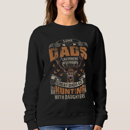 Sweatshirt Mens Great Dads Go Hunting With Daughters Funny Hu (Devant)