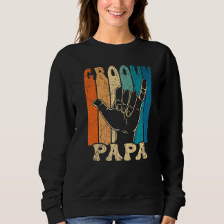 Sweatshirt Mens Groovy Papa 70s Aesthetic Nostalgia 1970's Re