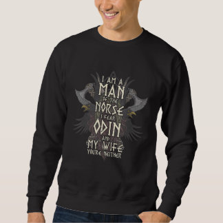 Sweatshirt Mens I Am A Man of the Norse I Fear Odin and My Wi