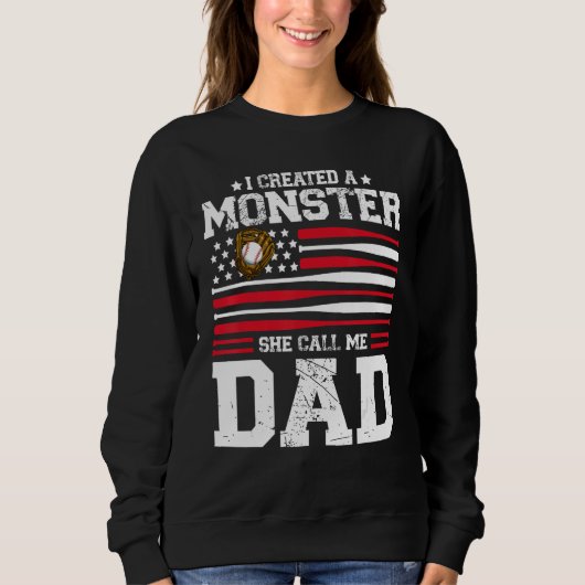 Sweatshirt Mens I Created A Monster She Calls Me Dad Softball (Devant)