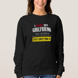 Sweatshirt Mens I Love My Girlfriend Alors S'Il Vous Plaît Re