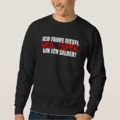 Sweatshirt Mens Ich Fahre Diesel Weil Super Bin Ich Selbst Au (Devant)