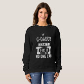 Sweatshirt Mens If G Daddy Can't Fix It Special Grandfather G (Devant entier)